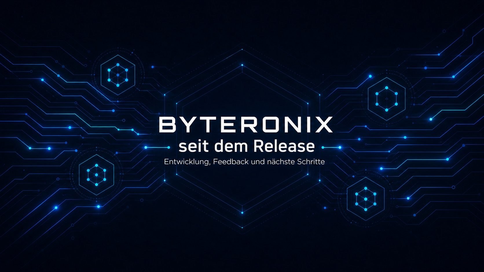 BYTERONIX seit dem Release: Entwicklung, Feedback und nächste Schritte
